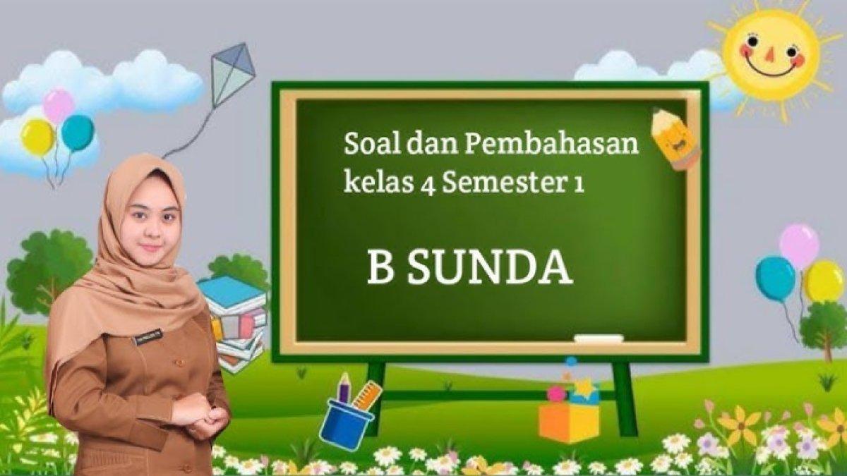 45 Kunci Jawaban bahasa Sunda Kelas 4 SD Semester 2 Kurikulum Merdeka 45 Kunci Jawaban bahasa Sunda Kelas 4 SD Semester 2 Kurikulum Merdeka