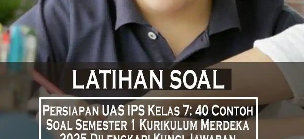 Belum Ada Nilai Maksimal? Ini 5 Contoh Soal UAS IPS Semester 1 Kelas 4 SD yang Wajib Dikuasai